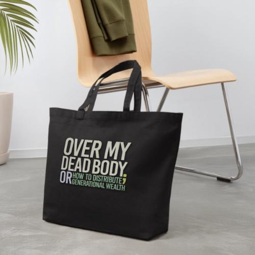 Title and Logo Over My Dead Body - Eco-Friendly Cotton Tote