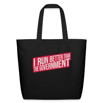 run better than government - Eco-Friendly Cotton Tote - black - Front