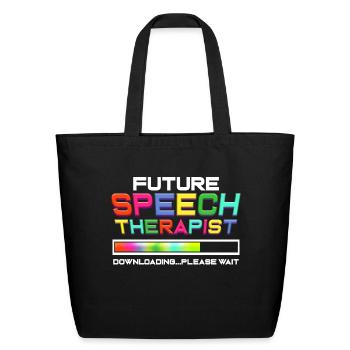 Future Speech Therapist Speech Pathologist Slp - Eco-Friendly Cotton Tote - black - Front