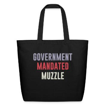 Government Mandated Muzzle trending - Eco-Friendly Cotton Tote - black - Front