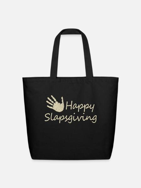 Funny Happy Slapsgiving - Eco-Friendly Cotton Tote - black