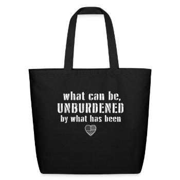 What Can Be Unburdened By What Has Been Cool - Eco-Friendly Cotton Tote - black - Front
