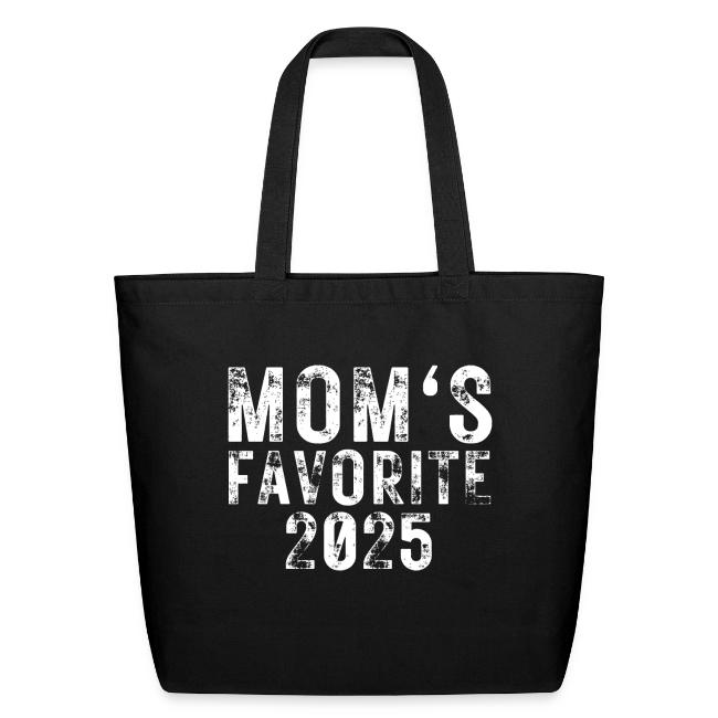 MOM's Favorite 2025 (heavily distressed font)