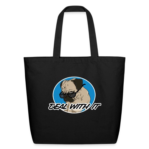 Deal With It Pug - Eco-Friendly Cotton Tote