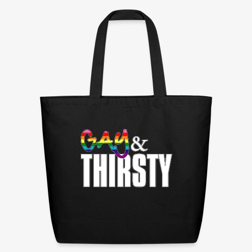 Gay and Thirsty LGBTQ Pride Flag - Eco-Friendly Cotton Tote