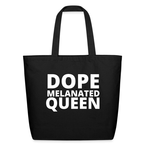 Dope Melanted Queen - Eco-Friendly Cotton Tote