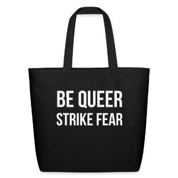 be queer strike fear - Eco-Friendly Cotton Tote - black - Front