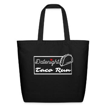 Datenight taco run - Eco-Friendly Cotton Tote - black - Front