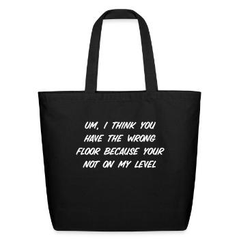 Not on my level - Eco-Friendly Cotton Tote - black - Front