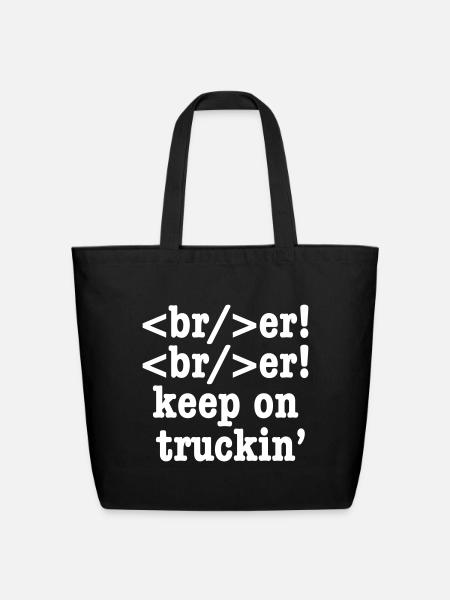 breaker! breaker! keep on truckin' // HTML Code - Eco-Friendly Cotton Tote - black