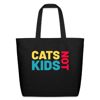 cats not kids funny cat - Eco-Friendly Cotton Tote - black - Front