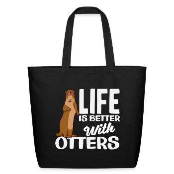 Sea Otter Life Better - Eco-Friendly Cotton Tote - black - Front