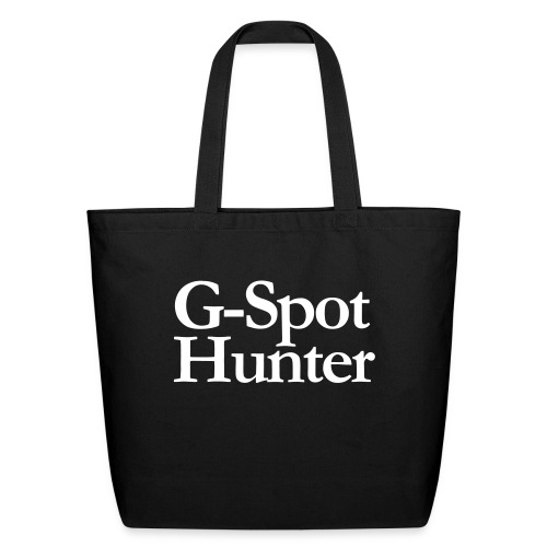 G-spot hunter - Eco-Friendly Cotton Tote