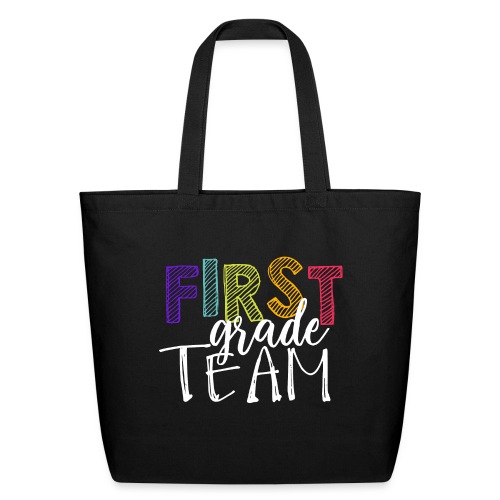 First Grade Team Grade Level Team Teacher T-Shirts - Eco-Friendly Cotton Tote
