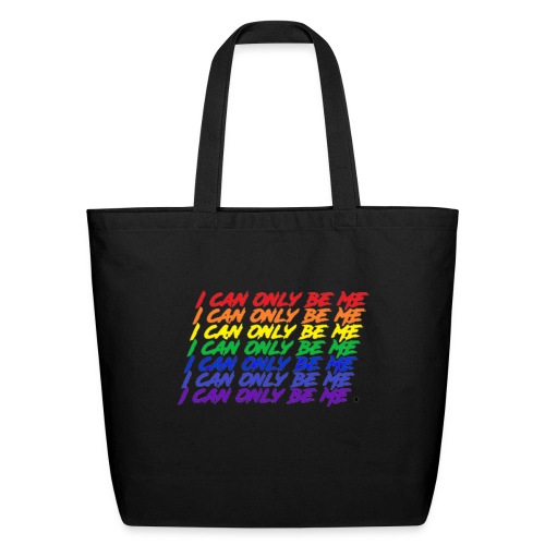 I Can Only Be Me (Pride) - Eco-Friendly Cotton Tote