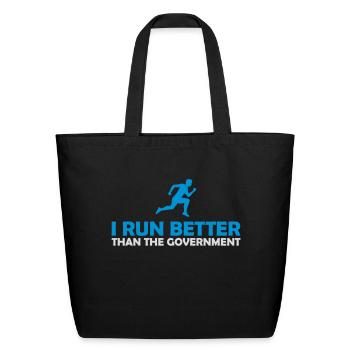 run better than government - Eco-Friendly Cotton Tote - black - Front