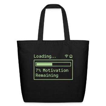 Loading... 7% Motivation Remaining - Eco-Friendly Cotton Tote - black - Front
