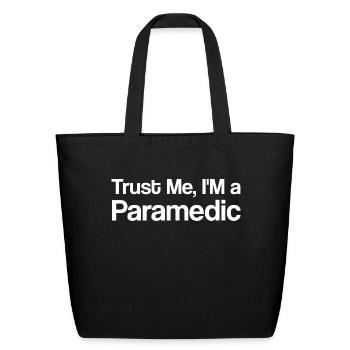 Trust Me, I'M a Paramedic - Eco-Friendly Cotton Tote - black - Front