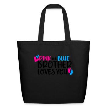 Pink Or Blue Loves You - Eco-Friendly Cotton Tote - black - Front