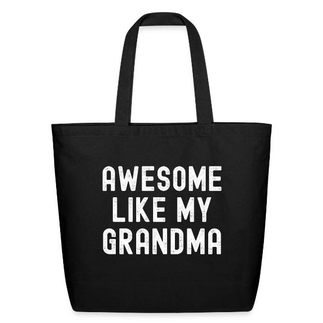AWESOME LIKE MY GRANDMA (Distressed Font)