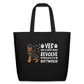 Yes The World Does Revolve Around My Rottweiler - Eco-Friendly Cotton Tote - black - Front
