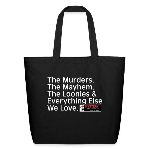 Mystery Maniacs - Everything Else We Love - Eco-Friendly Cotton Tote