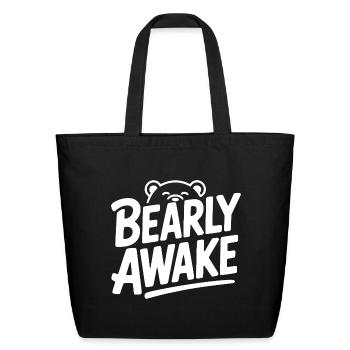 Bearly Awake - Eco-Friendly Cotton Tote - black - Front