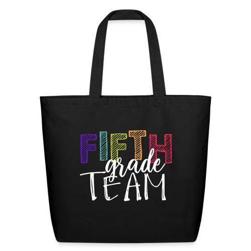Fifth Grade Team Grade Level Team Teacher T-Shirts - Eco-Friendly Cotton Tote