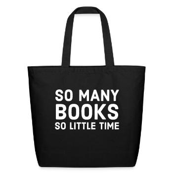 So many books So little time - Eco-Friendly Cotton Tote - black - Front