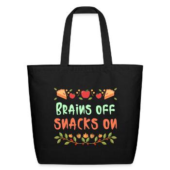 Brains Off snacks on-school lunch break t-shirt - Eco-Friendly Cotton Tote - black - Front