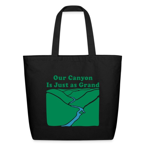 Our Canyon is Just as Grand - Eco-Friendly Cotton Tote