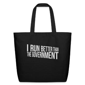run better than government - Eco-Friendly Cotton Tote - black - Front