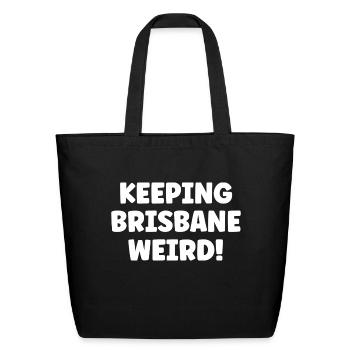 Keeping Brisbane Weird Travel Australia trending - Eco-Friendly Cotton Tote - black - Front