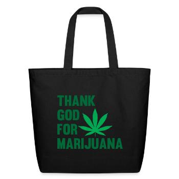 Thank God For Marijuana Design - Eco-Friendly Cotton Tote - black - Front