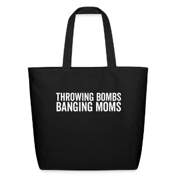Throwing Bombs Banging Bombs - Eco-Friendly Cotton Tote - black - Front