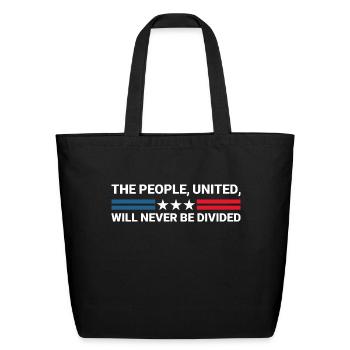 The People, United, Will Never Be Divided - Unity - Eco-Friendly Cotton Tote - black - Front