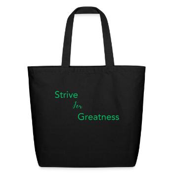 Strive For Greatness Green - Eco-Friendly Cotton Tote - black - Front