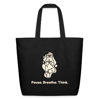 Pause_breathe_think - Eco-Friendly Cotton Tote - black - Front