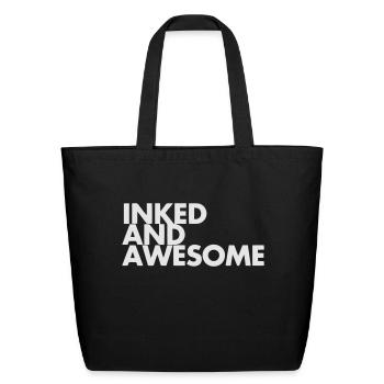 INKED AND AWESOME - Eco-Friendly Cotton Tote - black - Front
