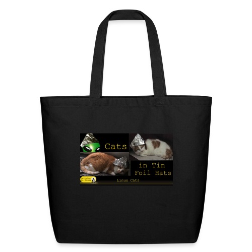 Cats in Tin Foil Hats - Eco-Friendly Cotton Tote