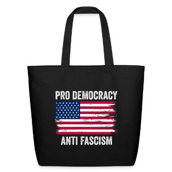 Pro Democracy Anti Fascism - Eco-Friendly Cotton Tote - black - Front