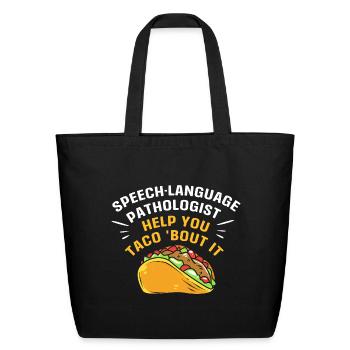 SLP Taco Lover Speech Therapy - Eco-Friendly Cotton Tote - black - Front