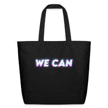 We can - Eco-Friendly Cotton Tote - black - Front