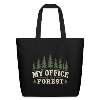 Ecologist Ecology My Office Is The Forest - Eco-Friendly Cotton Tote - black - Front