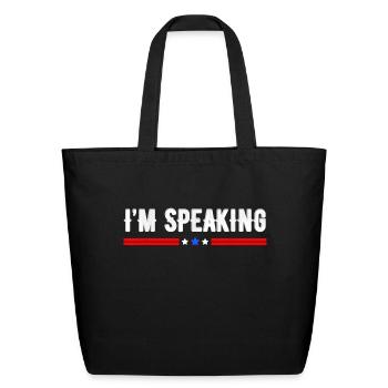 I m Speaking Kamala Harris For President 2024 Im S - Eco-Friendly Cotton Tote - black - Front
