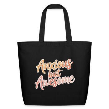 Anxious but Awesome - Eco-Friendly Cotton Tote - black - Front