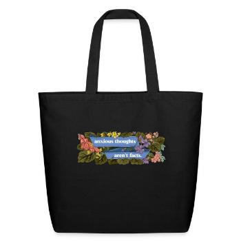Anxious Thoughts Aren t Facts - Eco-Friendly Cotton Tote - black - Front