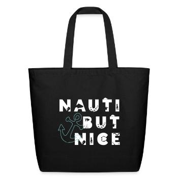 Nauti But Nice Nautical Sailing Pun - Eco-Friendly Cotton Tote - black - Front