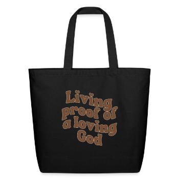 Living Proof Of A Loving God - Eco-Friendly Cotton Tote - black - Front