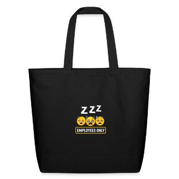 Employees Only Sleepy Sign - Eco-Friendly Cotton Tote - black - Front